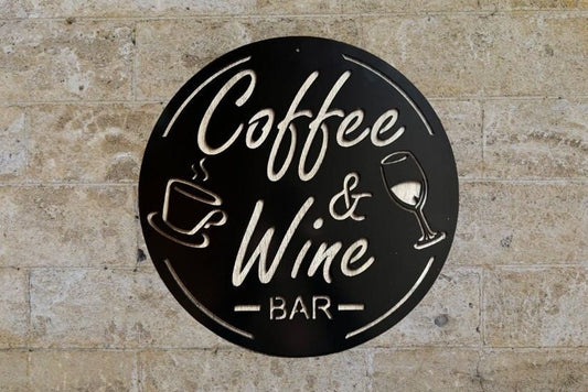 Coffee and Wine Bar Custom Metal Sign