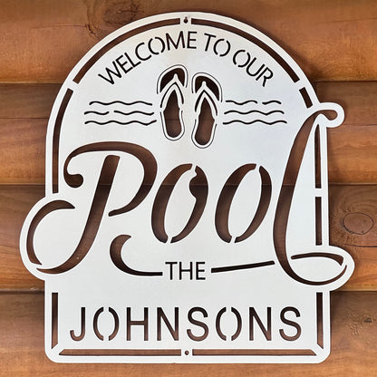 Personalized Welcome To Our Pool Steel Sign