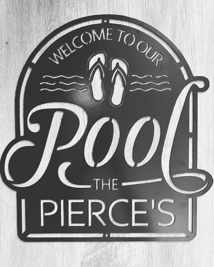 Personalized Welcome To Our Pool Steel Sign